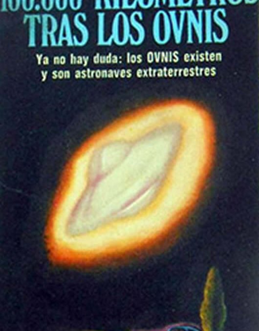 Cien mil kilómetros tras los ovnis