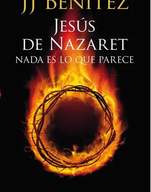 Jesús de Nazaret: nada es lo que parece